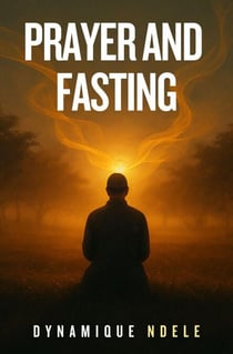 Prayer and Fasting