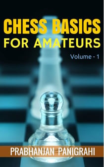 Chess Basics for Amateurs - Vol.1