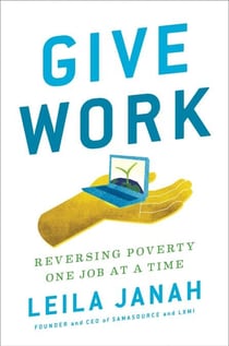 Give Work - Reversing Poverty One Job at a Time