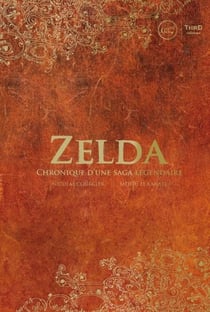 Zelda - Chronique d'une saga légendaire