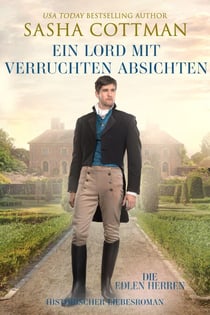 Ein Lord mit verruchten Absichten - Die edlen Herren, #2