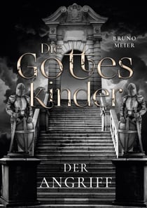 Die Gotteskinder - Der Angriff