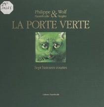 La porte verte - Sept histoires courtes