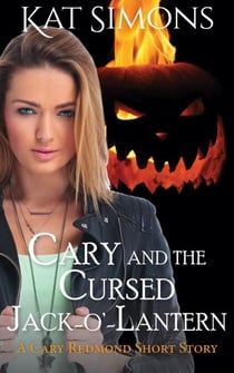 Cary and the Cursed Jack-O'-Lantern - Cary Redmond Short Stories