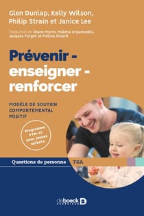 Prévenir - enseigner - renforcer : Modèle de soutien comportemental positif - Modèle de soutien comportemental positif