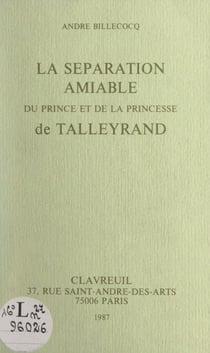 La séparation amiable du prince et de la princesse de Talleyrand
