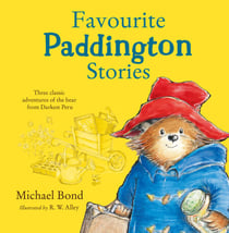 Favourite Paddington Stories - Paddington in the Garden, Paddington at the Carnival, Paddington and the Grand Tour