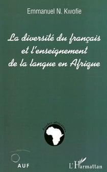 La diversité du français et l'enseignement de la langue en Afrique