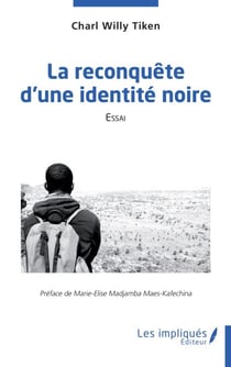 La reconquête d'une identité noire - Essai
