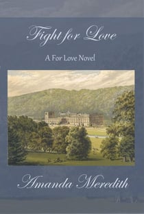 Fight For Love - A For Love Novel, #3