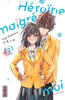 Héroïne malgré moi - Tome 2