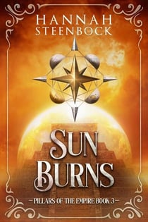 Sun Burns - Pillars of the Empire, #3
