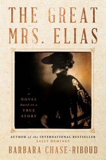 The Great Mrs. Elias - A Novel