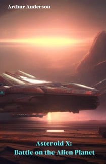 Asteroid X: Battle on the Alien Planet