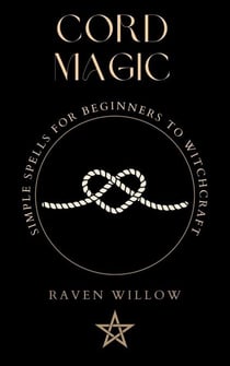Cord Magic - simple spells for beginners to witchcraft, #2