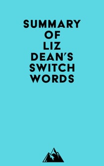 Summary of Liz Dean's Switchwords