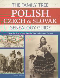 The Family Tree Polish, Czech And Slovak Genealogy Guide - How to Trace Your Family Tree in Eastern Europe