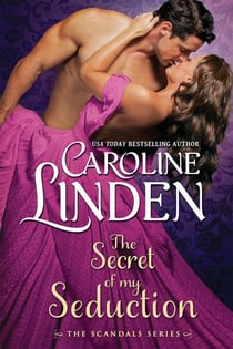 The Secret of My Seduction - Scandalous, #7