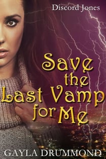 Save the Last Vamp for Me - Discord Jones, #3