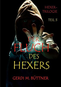 Der Fluch des Hexers - Hexer-Trilogie / Teil 3