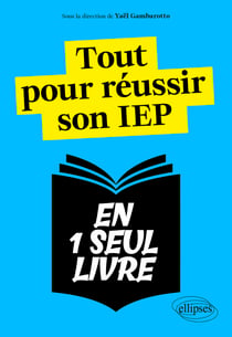 Tout pour réussir son IEP - Questions contemporaines, Histoire, Anglais