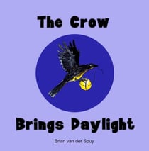 The Crow Brings Daylight
