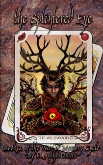 The Splintered Eye - The War of Memory Cycle, #2