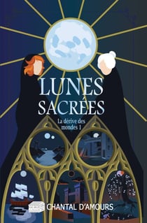 Lunes sacrées - La dérive des mondes 1