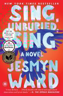Sing, Unburied, Sing - A Novel