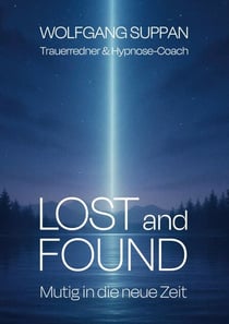 Lost and Found - Mutig in die neue Zeit