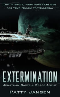 Extermination - Space Agent Jonathan Bartell, #3