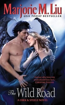 The Wild Road - A Dirk & Steele Novel