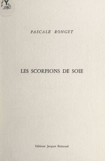 Les scorpions de soie