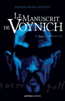 Le Manuscrit de Voynich - Le Royaume d'Hérigran. T.3