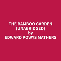The Bamboo Garden (Unabridged)