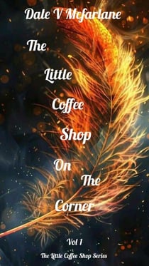 The Little Coffee Shop On The Corner- Vol 1 - The Little Coffee Shop On The Corner - Vol 1, #1