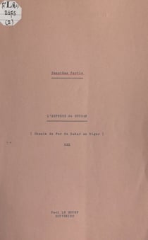 L'express du Soudan (chemin de fer de Dakar au Niger) (2) - Kayes, mai 1947-décembre 1947