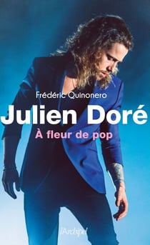 Julien Doré - A fleur pop - A fleur de pop