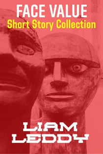 Face Value - Liam  Leddy  Tales, #4