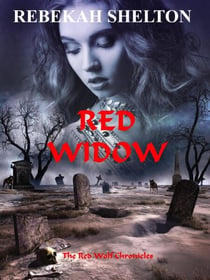 Red Widow - The Red Wolf Chronicles, #3