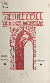 Montréal en Basse-Bourgogne - Souvenirs historiques