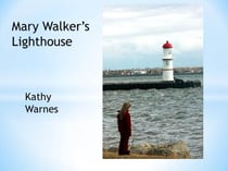 Mary Walker's Light House - Hello History!