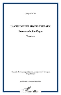 La chaîne des monts Taebaek - Beom-ou le Pacifique - Tome 2