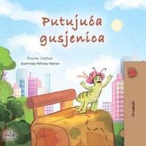 Putujuca gusjenica - Croatian Bedtime Collection