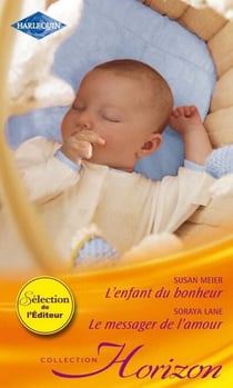 L'enfant du bonheur - Le messager de l'amour