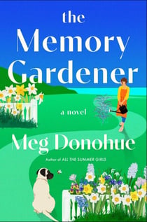 The Memory Gardener - Magic blooms in this cozy novel