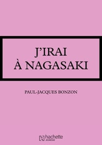 J'irai à Nagasaki