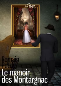 Le manoir des Montargnac - Nouvelle