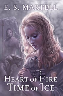 Heart of Fire Time of Ice - The Time Equation Novels, #1