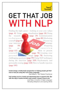 Get That Job with NLP - From application and cover letter, to interview and negotiation